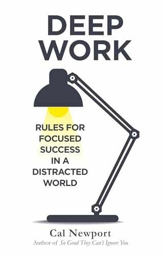 Deep Work: Rules for Focused Success in – Paperback, by Cal Newport – Acceptable