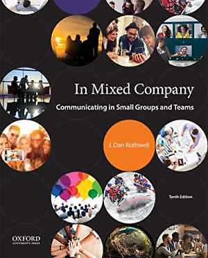 In Mixed Company: Communicating in Small – Paperback, by Rothwell J. Dan – Good