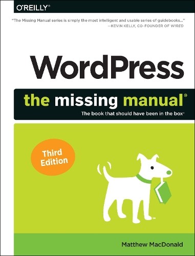 Matthew MacDonald WordPress: The Missing Manual (Paperback)