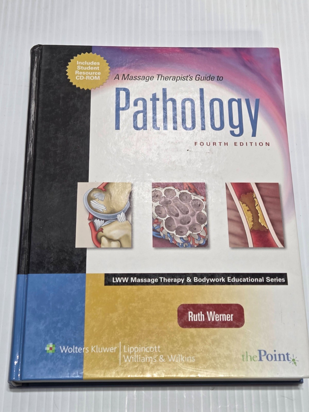 Pathology Fourth Edition Ruth Werner Massage Therapy Textbook Hardcover
