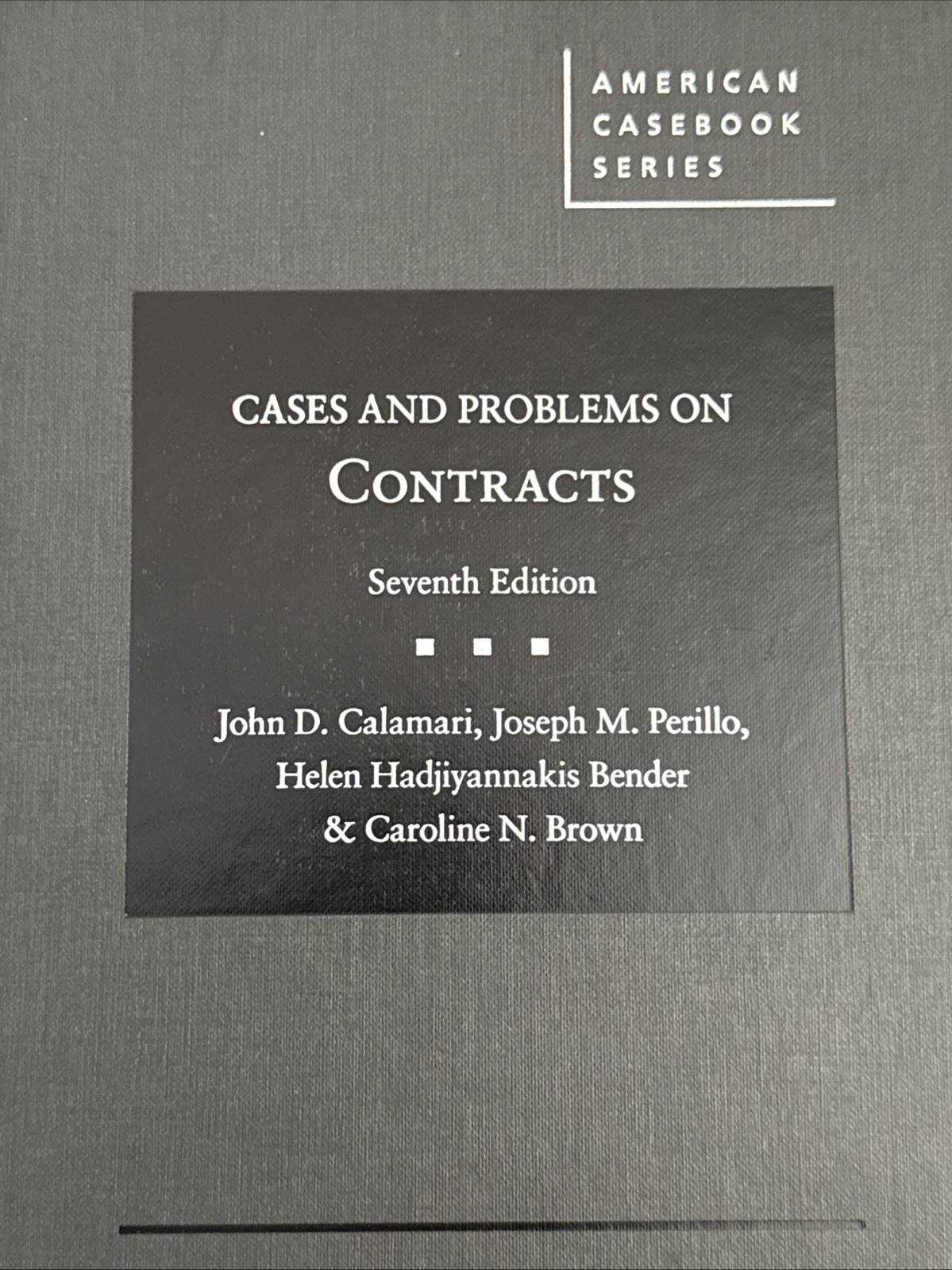 Cases and Problems on Contracts Calamari 7th Edition Like New Hardcover