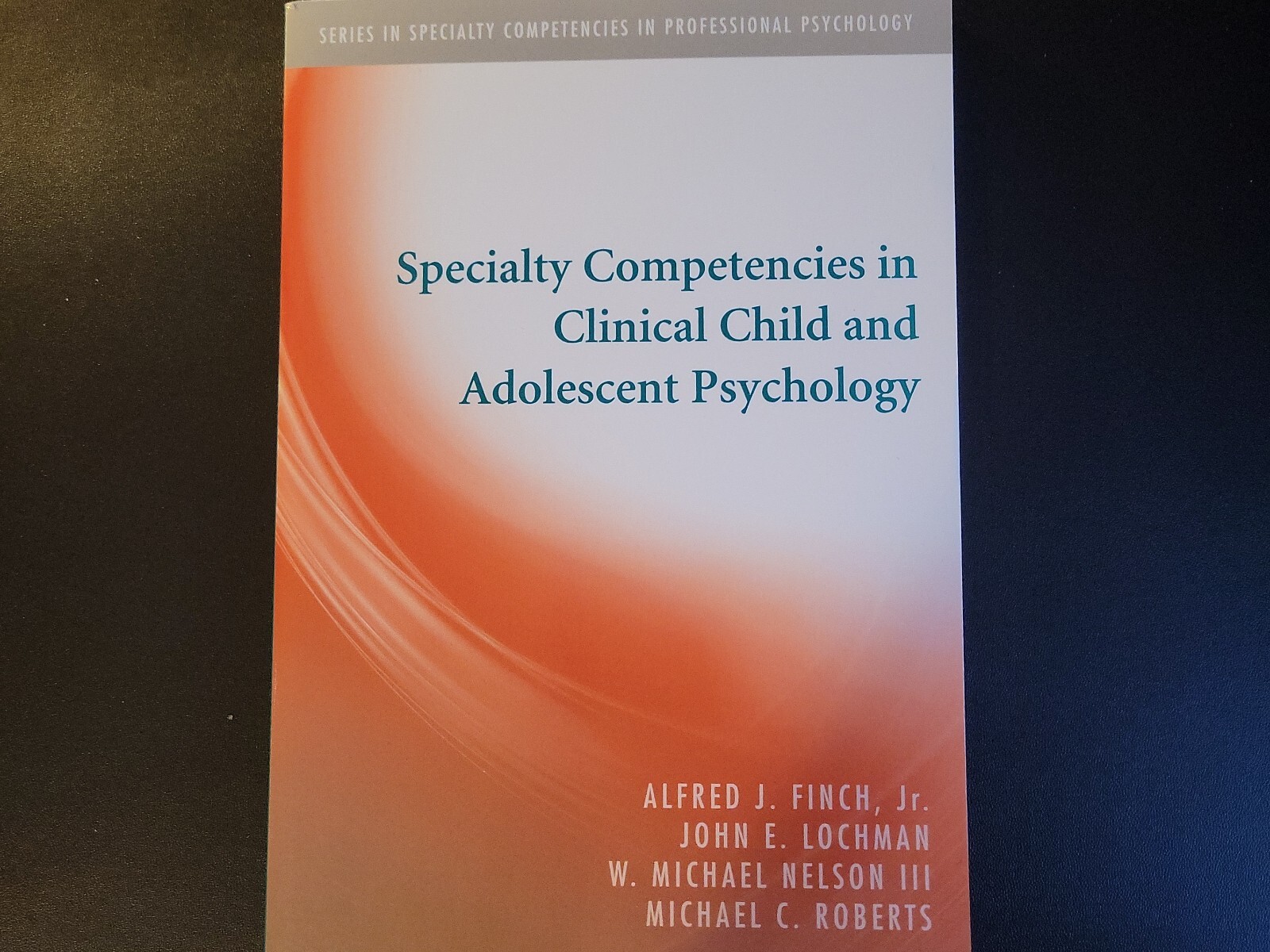 Specialty Competencies in Clinical Child and Adolescent Psychology – Finch