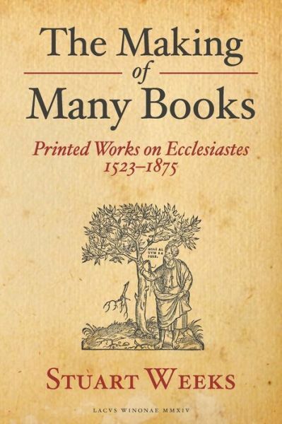 The Making Of Many Books: Printed Works On Ecclesiastes 1523–1875