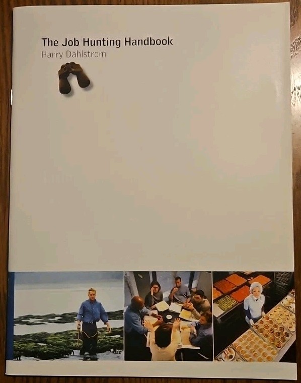 The Job Hunting Handbook & Surviving A Layoff By Harry Dahlstrom