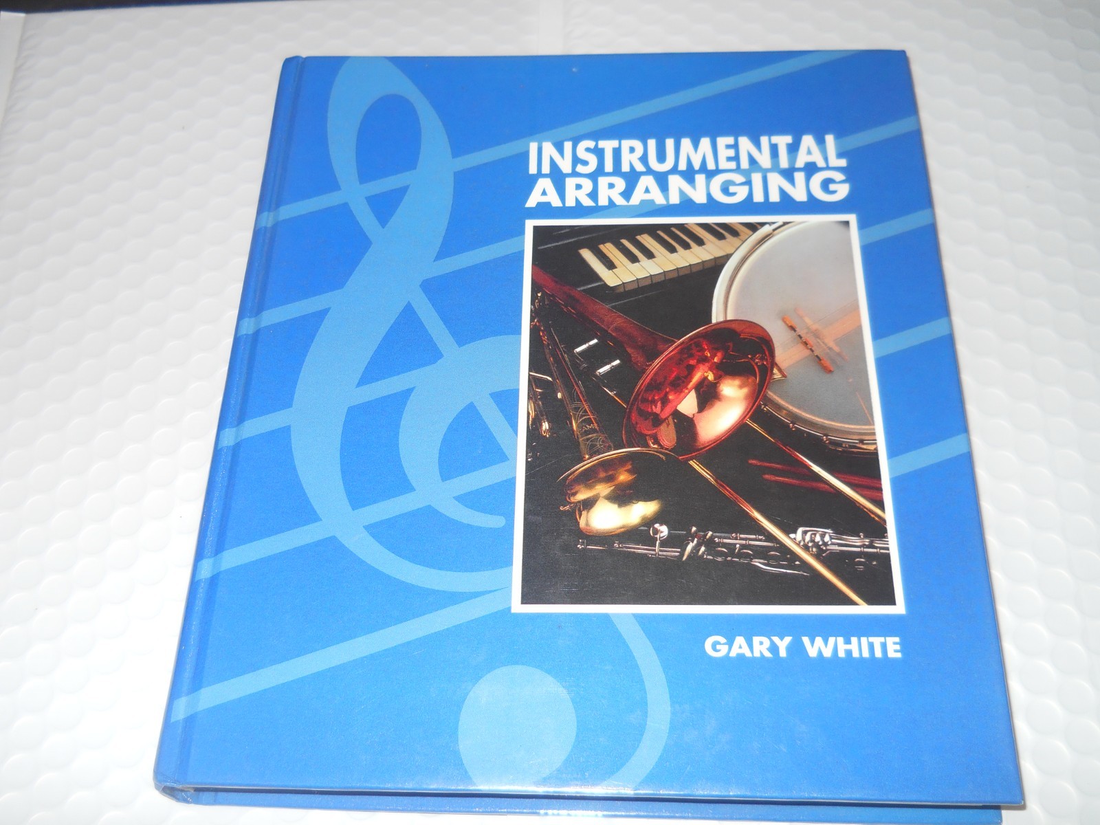 Instrumental Arranging by Gary C. White (1992, Hardcover) NEW