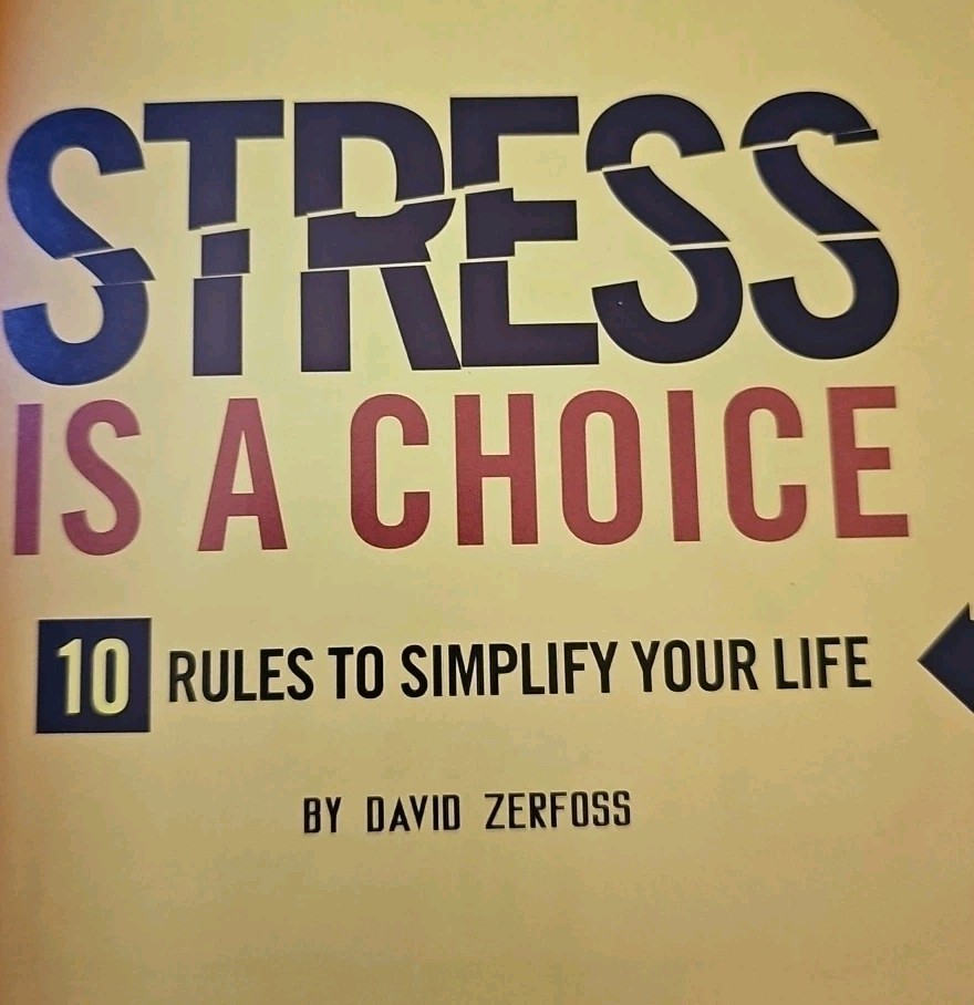 Stress Is a Choice : 10 Rules to Simplify your Life (2011, Hardcover) No DVD