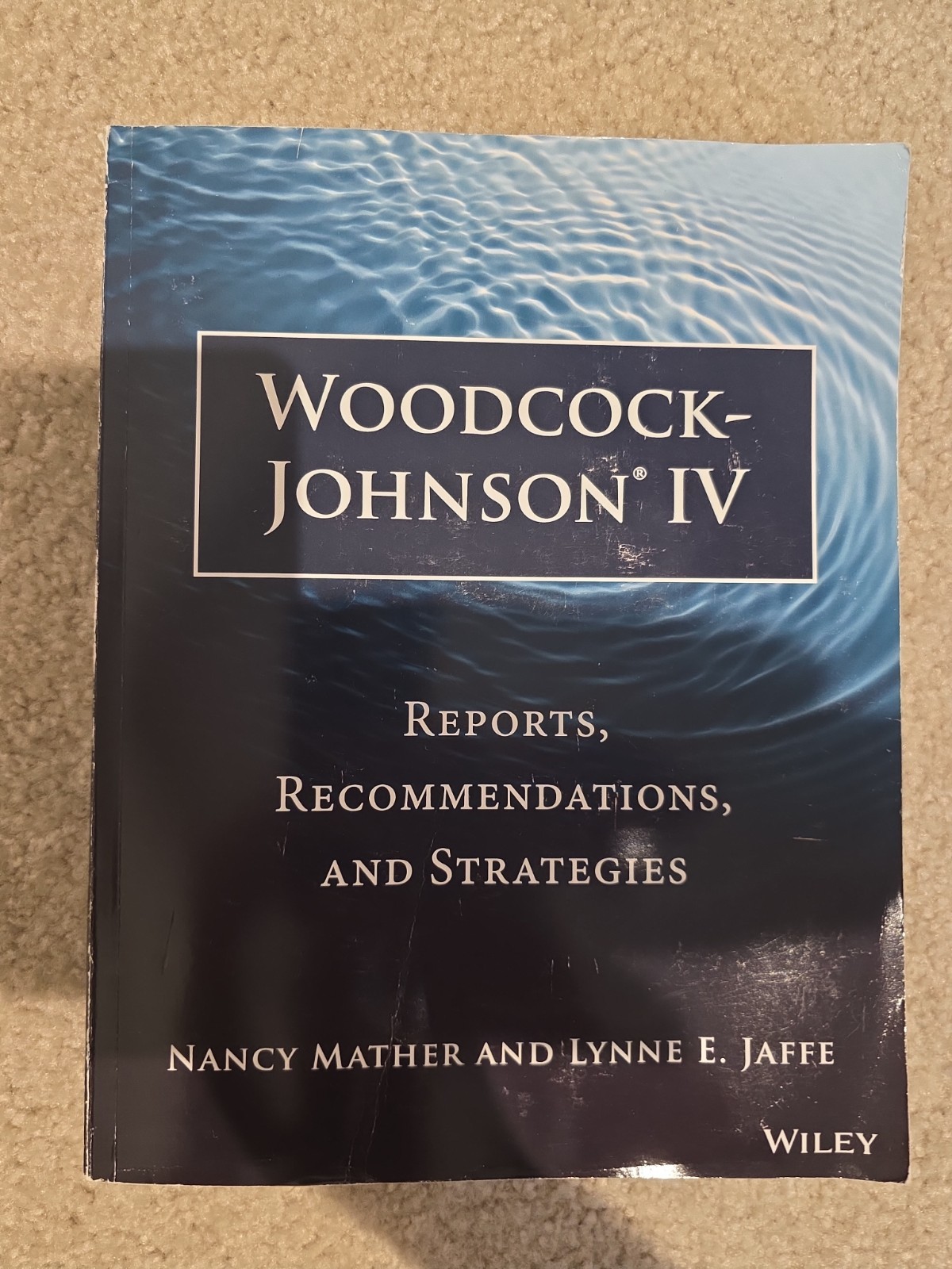 Woodcock-Johnson IV : Reports, Recommendations, and Strategies by Nancy…