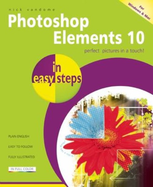 Photoshop Elements 10 : Perfect Pictures in a Touch! Paperback Ni