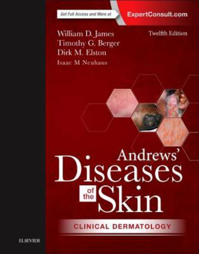 Andrews‘ Diseases of the Skin: Clinical Dermatology