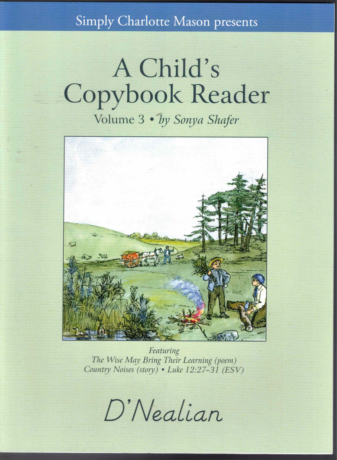 A Child’s Copybook Reader Vol. 3 D‘ Nealian Sonya Shafer Simply Charlotte Mason