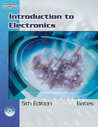 Introduction to Electronics by Earl Gates: Used