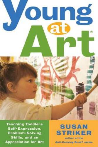 Young at Art: Teaching Toddlers Self-Expression, Problem-Solving Skills, – GOOD