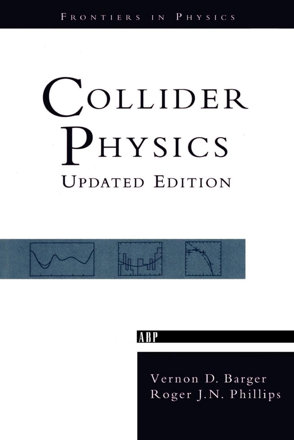 Collider Physics by Vernon D. Barger (English) Paperback Book