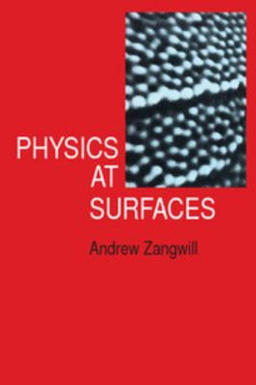 Physics at Surfaces Hardcover Andrew Zangwill