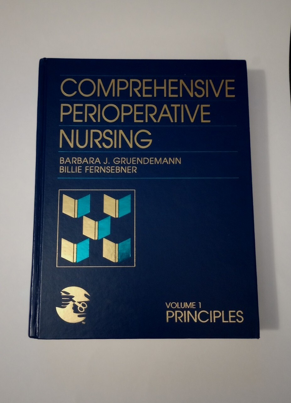 Comprehensive Perioperative Nursing. Barbara Gruendemann. ISBN 0-86720-647-0