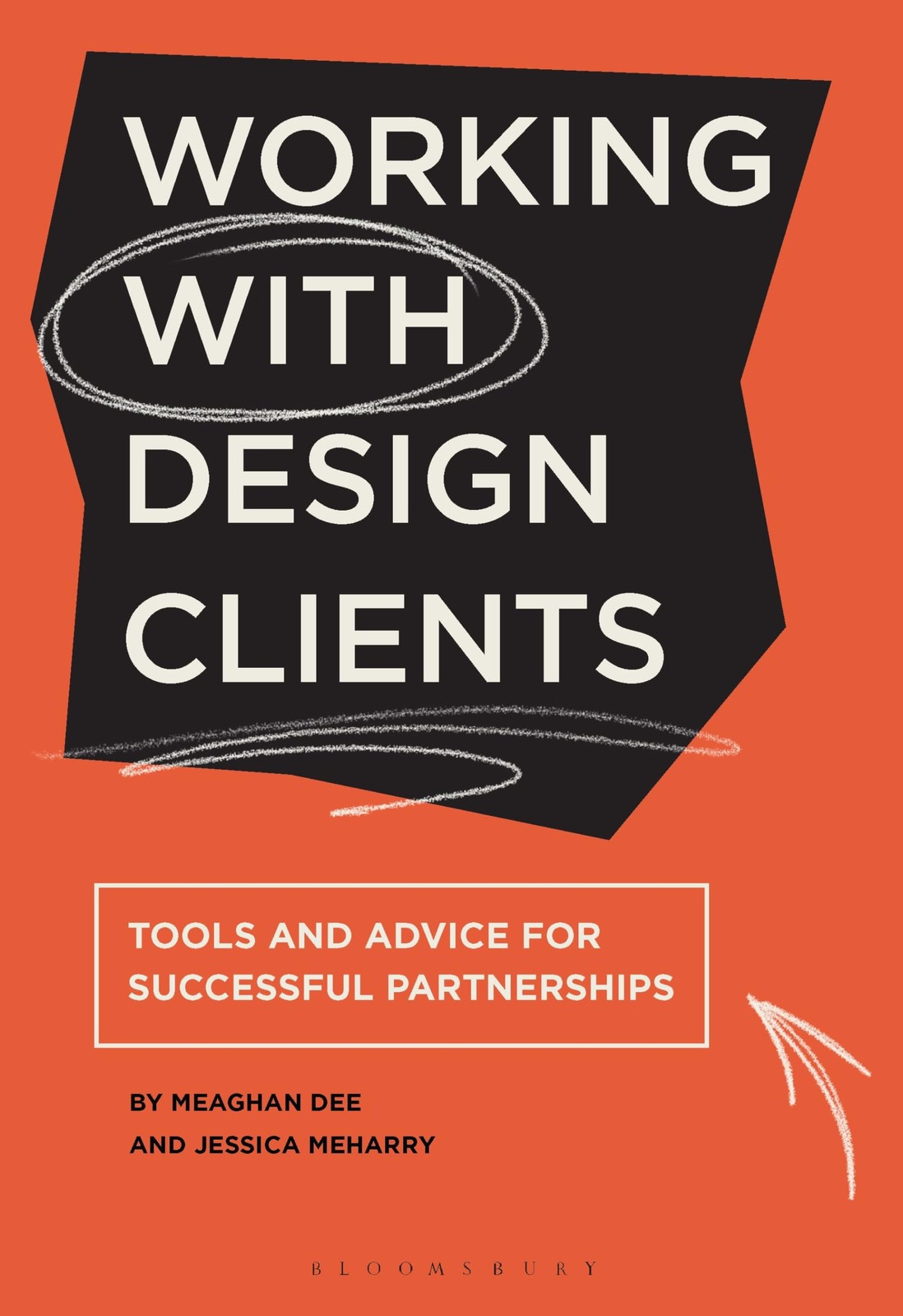Working with Design Clients: Tools and advice f, Meharry,..