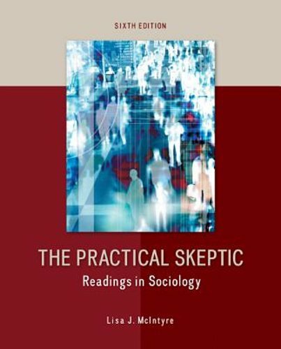 The Practical Skeptic: Readings in Sociology by Lisa J McIntyre: New