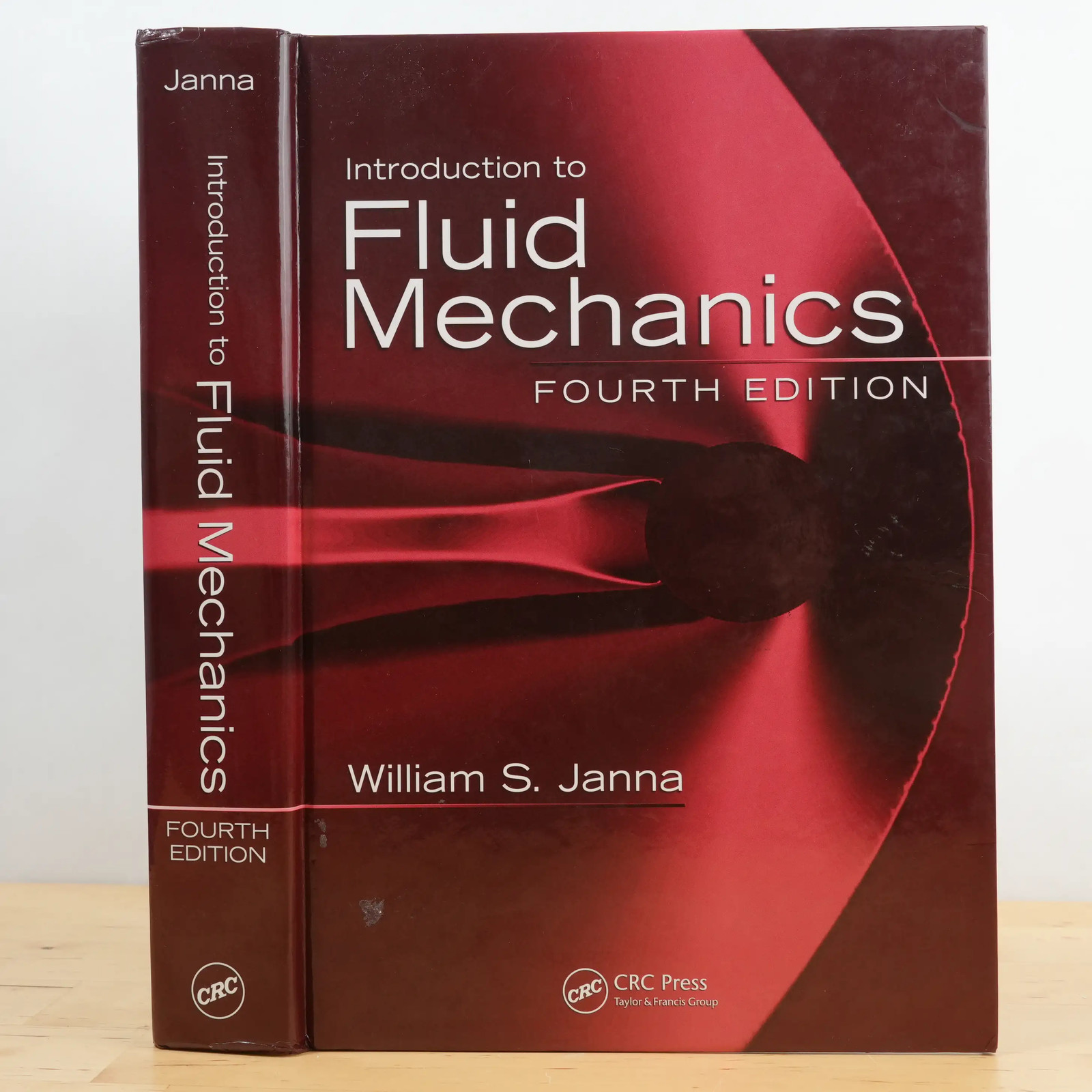 Introduction to Fluid Mechanics by William S Janna, 4th Edition (CRC, 2010) HC