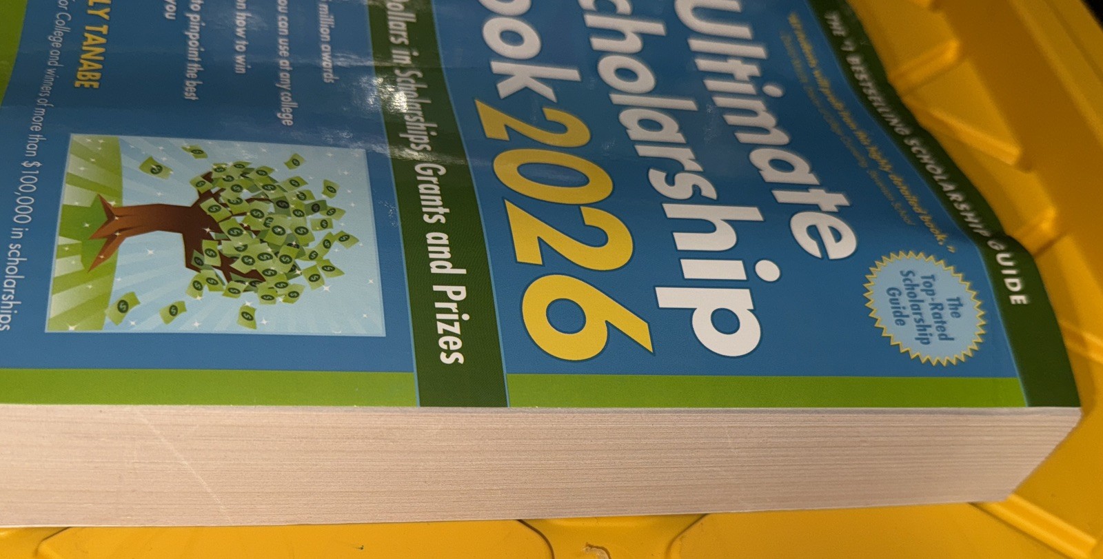 Ultimate Scholarship Book 2026 : Billions of Dollars in Scholarships, Grants and