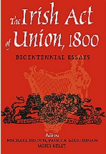 Patrick M. Geoghegan The Irish Act of Union (Hardback)