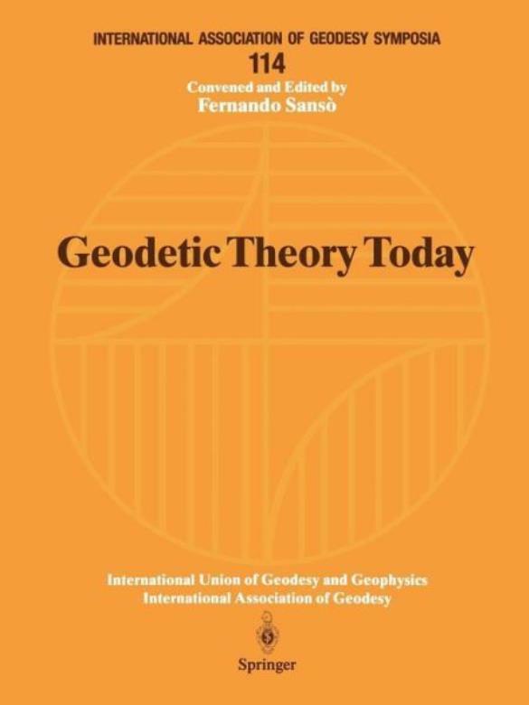 Geodetic Theory Today: Third Hotine-Marussi Symposium On Mathematical Geode…