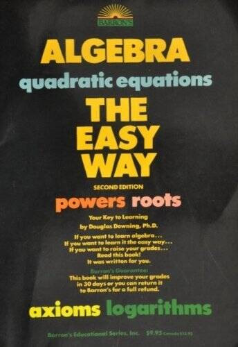 Algebra, the Easy Way – Paperback By Downing, Douglas – GOOD