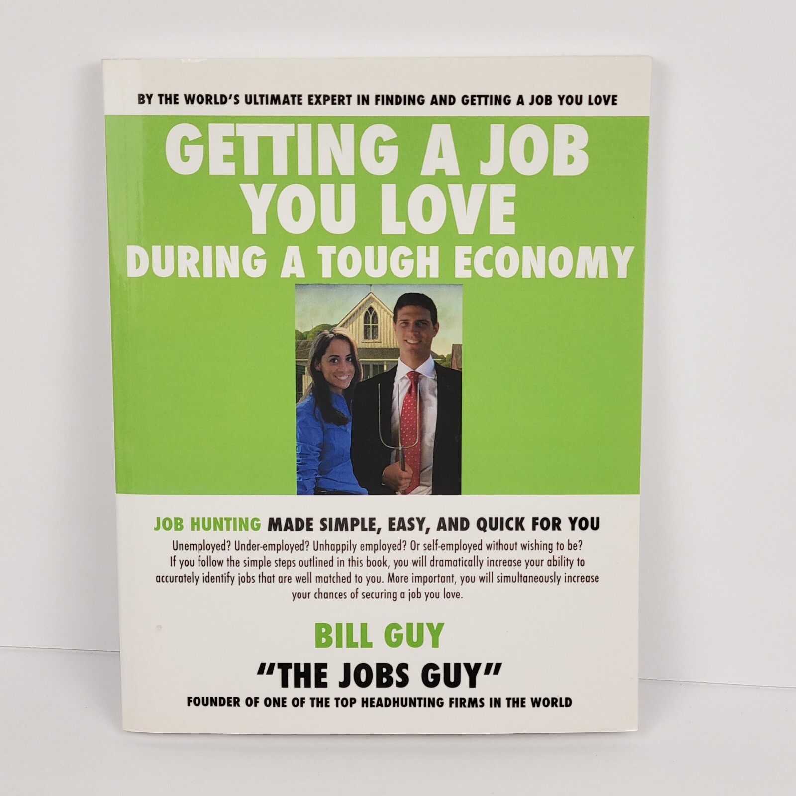 Getting a Job You Love During a Tough Economy: Job Hunting Signed By Author Book