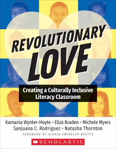 Revolutionary Love : Creating a Culturally Inclusive Classroom, Paperback by …