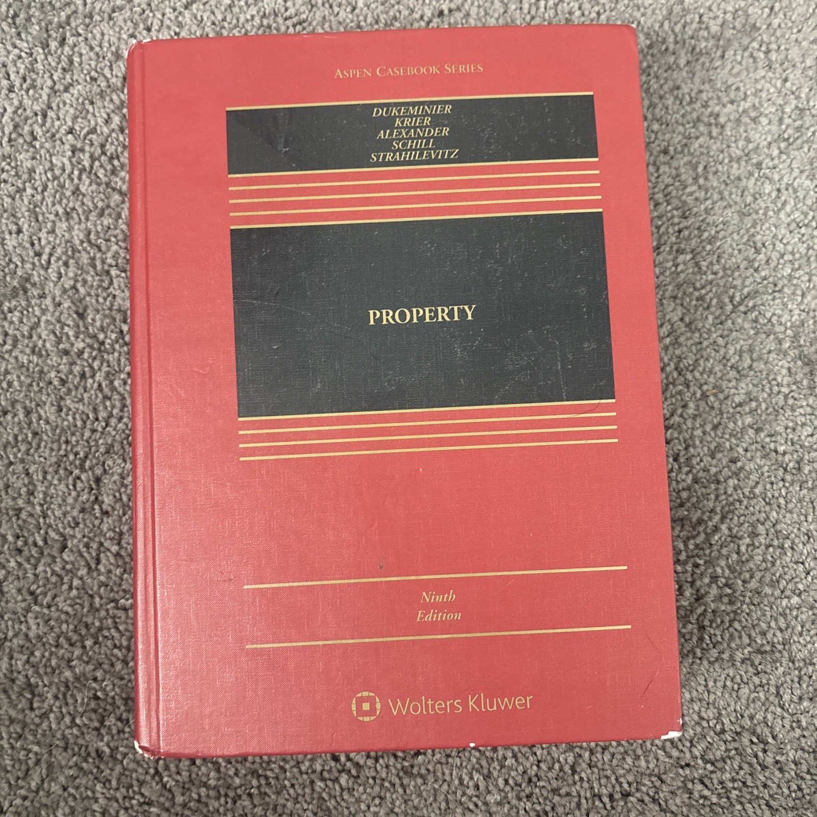 Aspen Casebook Ser.: Property. 9th Ed. By Dukeminier, Krier, Alexander, Schill..