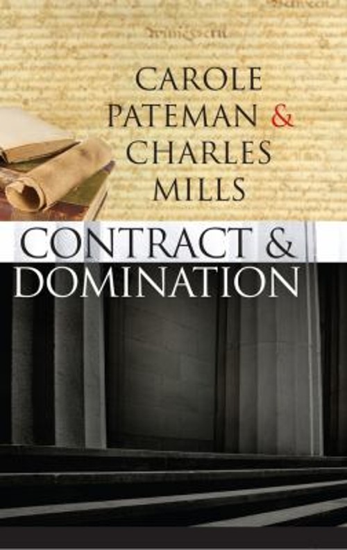 The Contract and Domination Paperback Charles, Pateman, Carole Mi