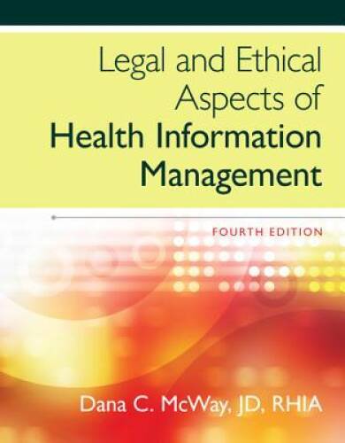 Legal and Ethical Aspects of Health Information Management – Hardcover – GOOD
