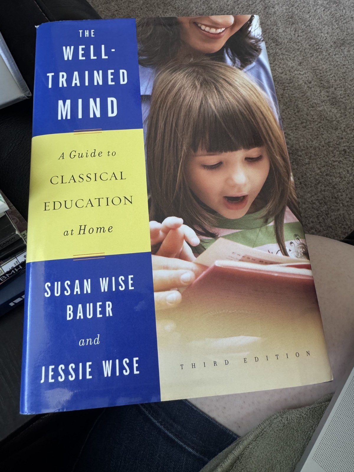 Well-Trained Mind (old) A Guide to Classical Education by Susan Wise Bauer, Jess