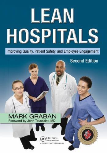Lean Hospitals: Improving Quality, Patient Safety, and Employee Engagement,…
