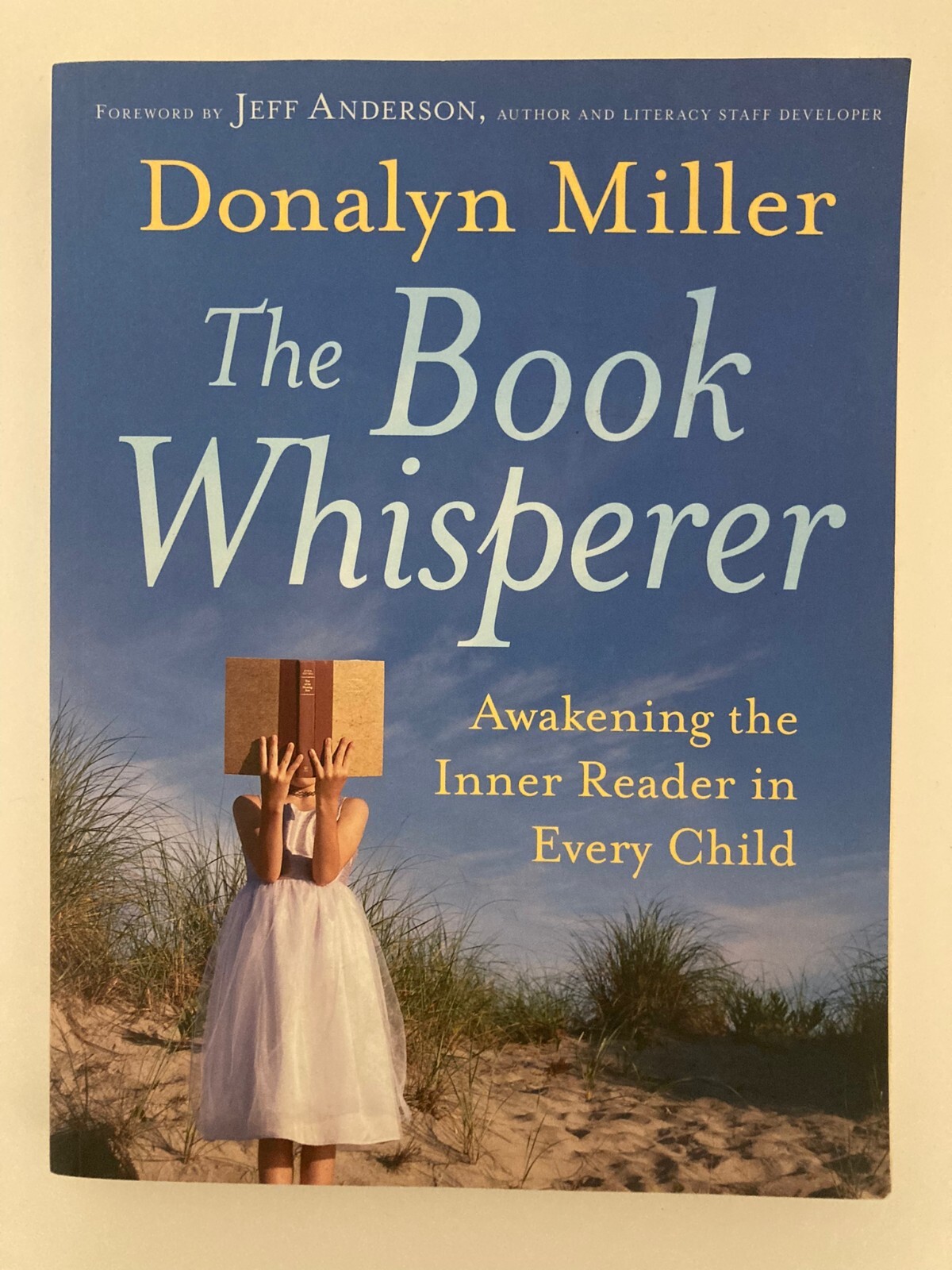 The Book Whisperer: Awakening the Inner Reader in Every Child