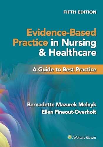 Evidence-Based Practice in Nursing – Paperback, by Melnyk PhD RN – Acceptable k