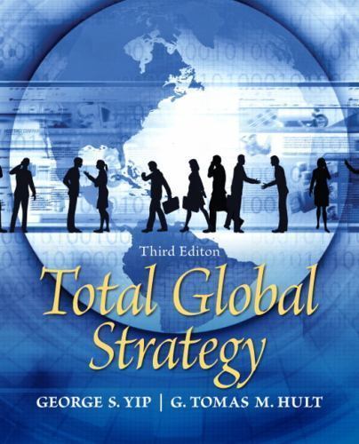 Total Global Strategy (3rd Edition) by George S. Yip; G. Tomas M. Hult