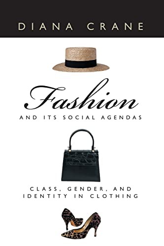 Fashion and Its Social Agendas: Class