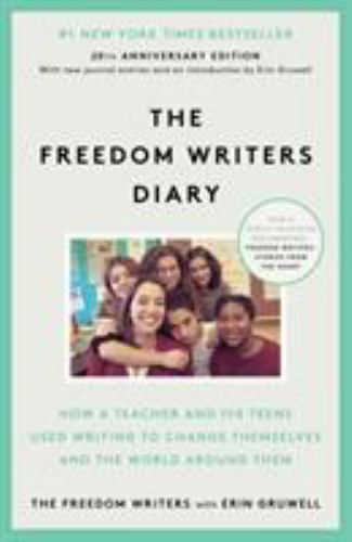 The Freedom Writers Diary (20th Anniversary Edition): How a Teacher and 150…