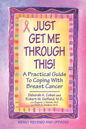 Just Get Me Through This! Revised And…, Deborah Cohen