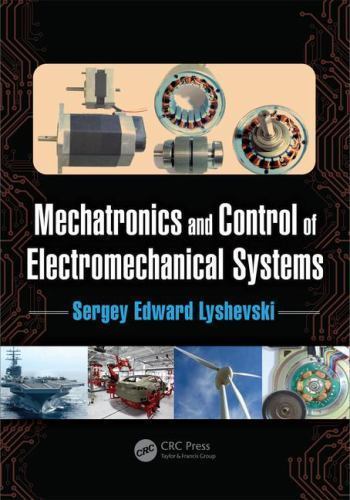 Mechatronics and Control of Electromechanical Systems, Hardcover by Lyshevski…