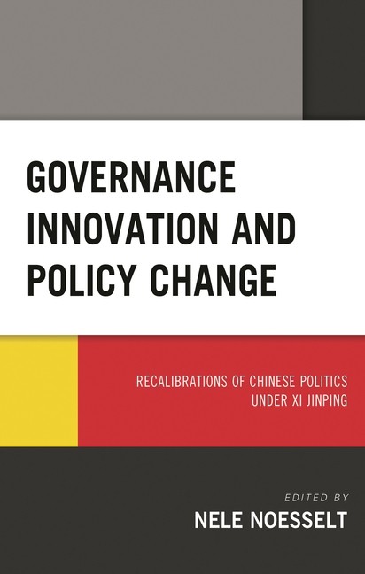 Governance Innovation And Policy Change: Recalibrations Of C…
