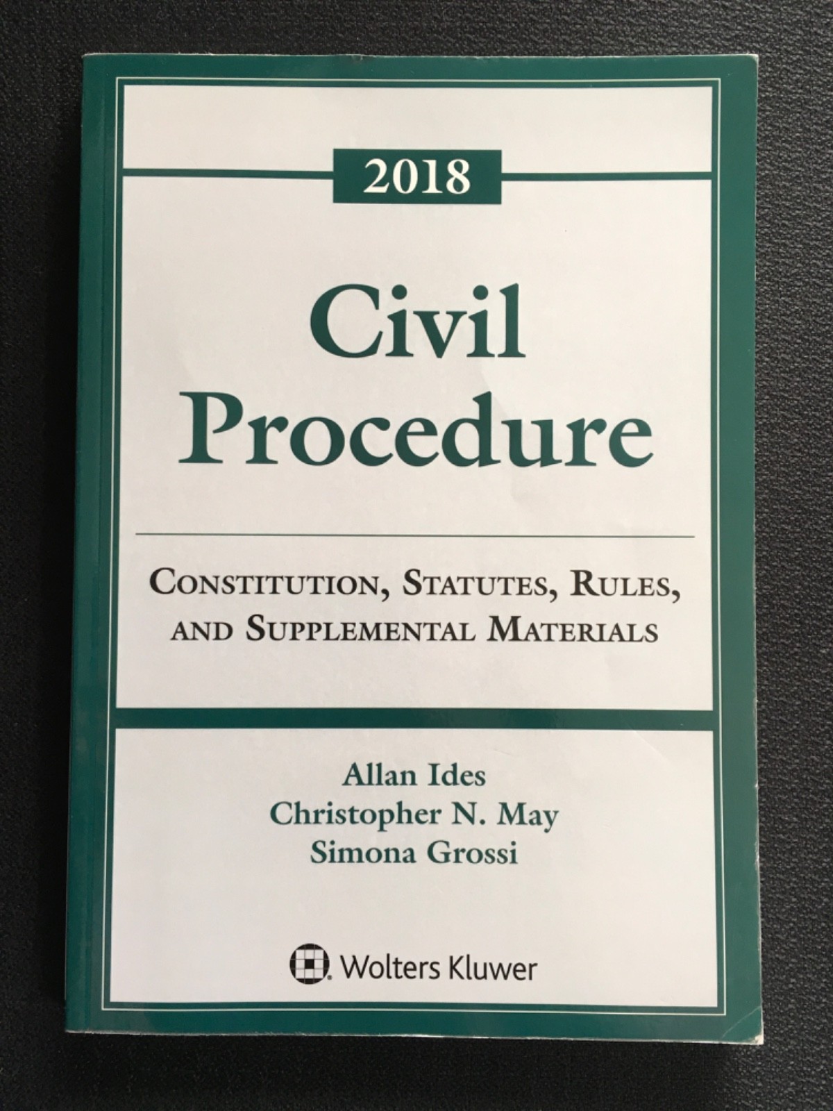 CIVIL PROCEDURE Constitution Statutes Rules & Supplemental Materials 2018 LkNew!
