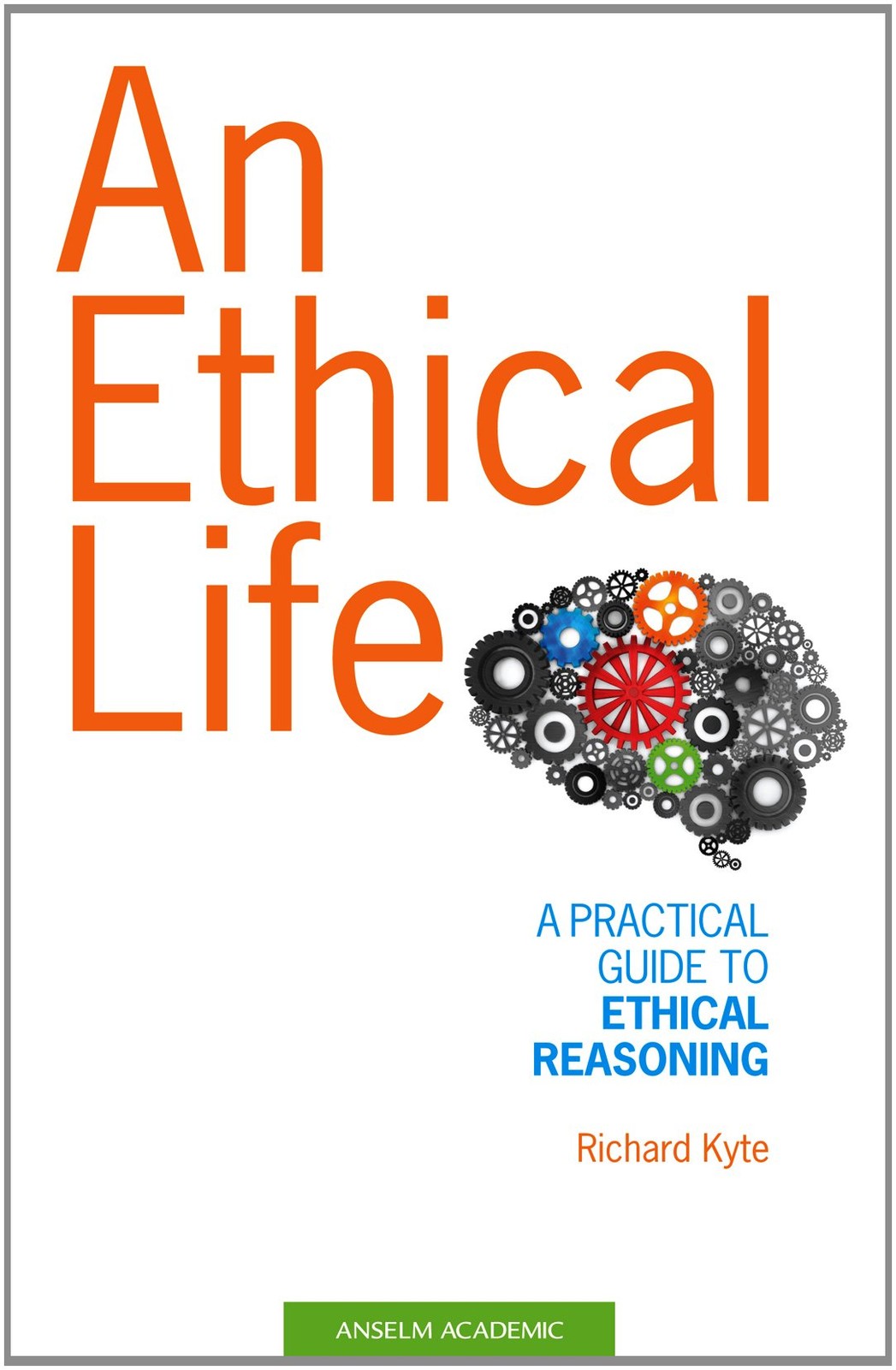 An Ethical Life by Kyte