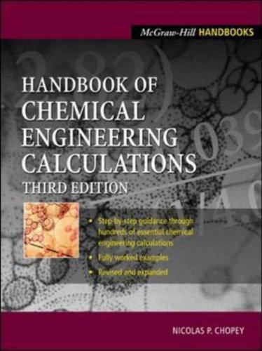 Handbook of Chemical Engineering Calculations by Nicholas Chopey