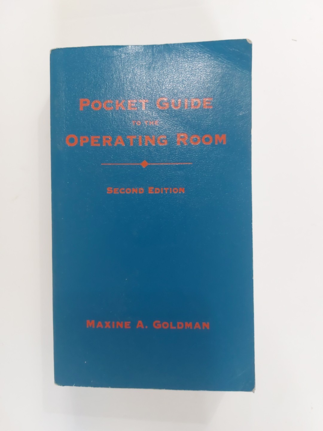 Pocket Guide to the Operating Room – 2nd Edition by Maxine A. Goldman (1990s)