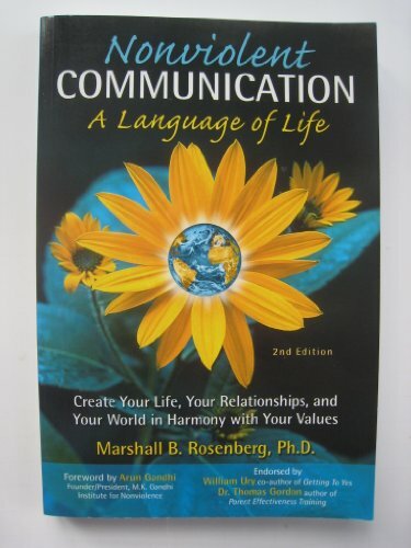 Nonviolent Communication: A Language of Life by Marshall B. Rosenberg (Paperb…