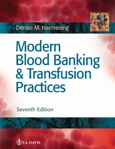 Denise M. Harmening Modern Blood Banking & Transfusion Practices (Hardback)