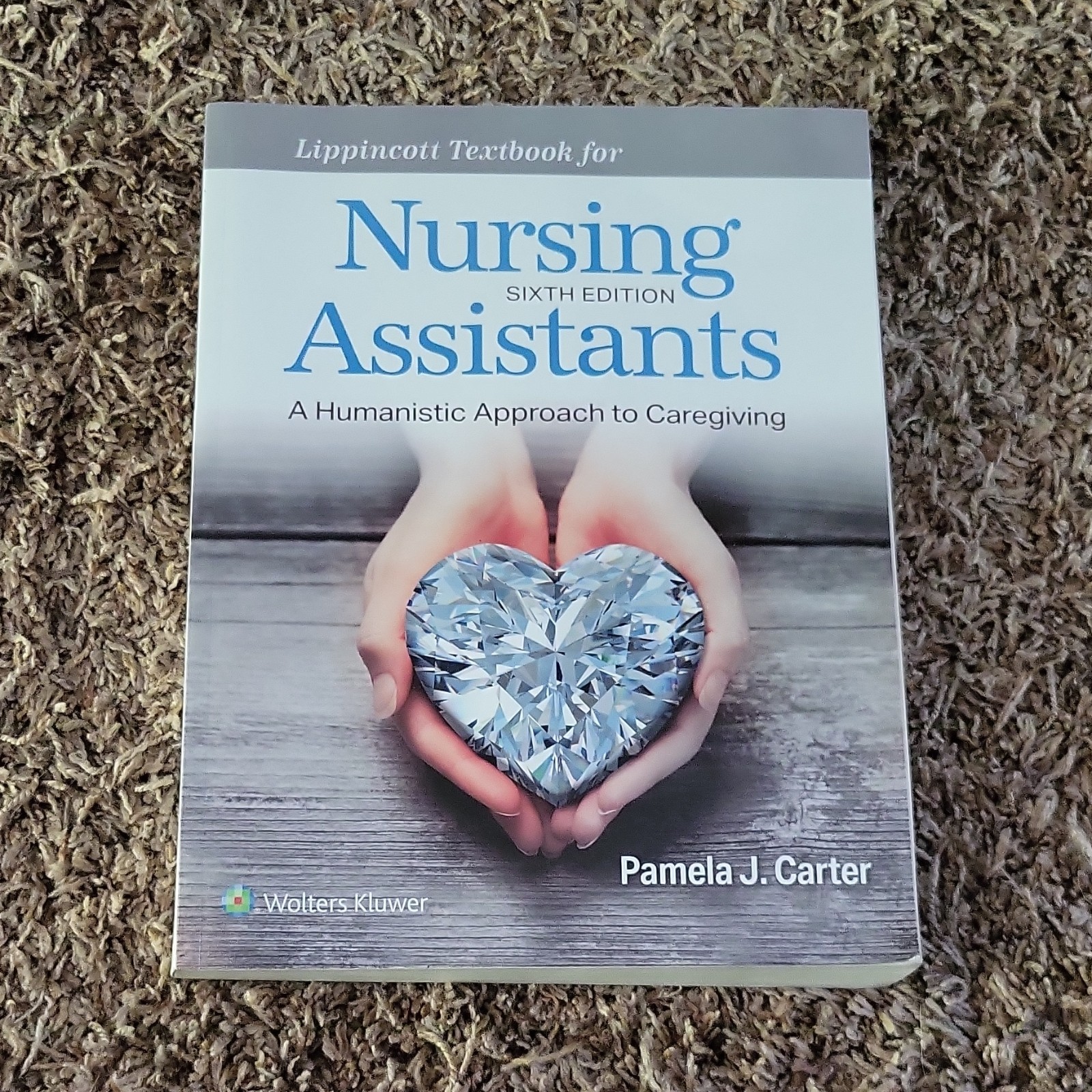 Wolters Kluwer Lippincott Textbook for Nursing Assistants 6th 2019 PB