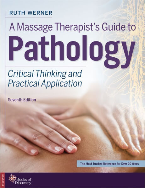 A Massage Therapist’s Guide to Pathology – 7th Edition