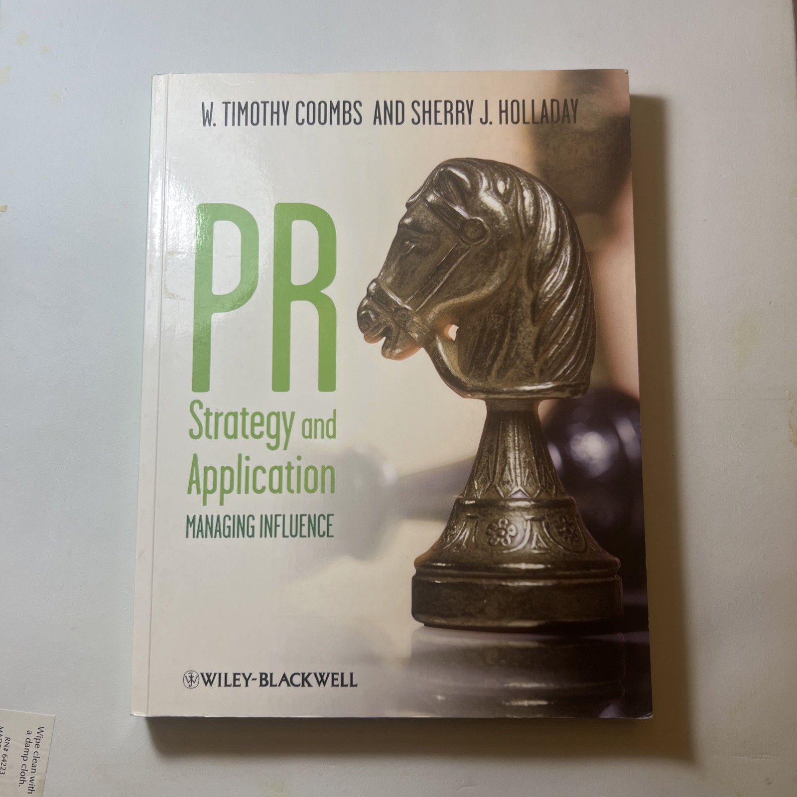 Wiley-Blackwell PR Strategy and Application: Managing Influence Coombs 2010 PB